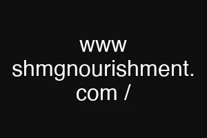 www shmgnourishment. com /